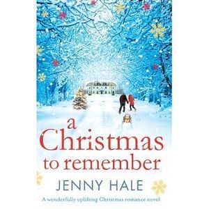 A Christmas to Remember -- Jenny Hale